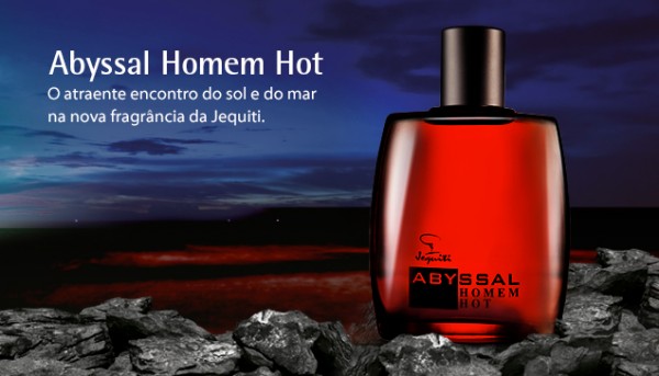 22.09.2014* Lançamento: Jequiti apresenta Abyssal Homem Hot