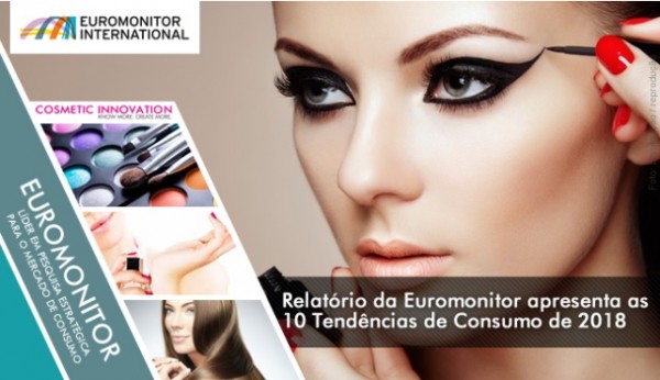 30.01.2018 * Euromonitor apresenta as 10 Tendências de Consumo de 2018