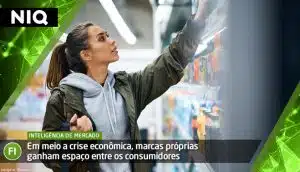 Em meio a crise econômica, marcas próprias ganham espaço entre os consumidores