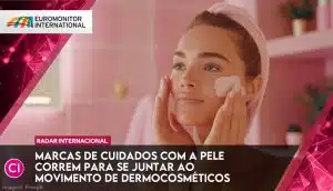 Marcas de cuidados com a pele correm para se juntar ao movimento de dermocosméticos