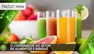 O consumidor do setor de alimentos e bebidas