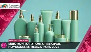 Euromonitor aponta principais novidades em beleza para 2024