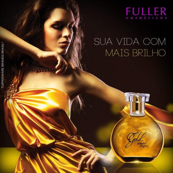 01.04.2013* Armand Dupree Gold, para mulheres que refletem o brilho e a elegância do ouro.